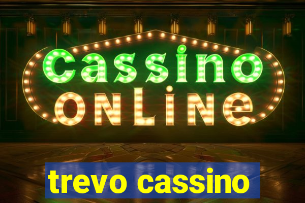 trevo cassino